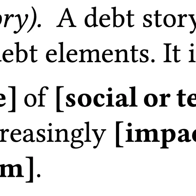 Debt Stories: Capturing Social and Technical Debt in the Industry